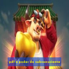 pdf o poder do subconsciente